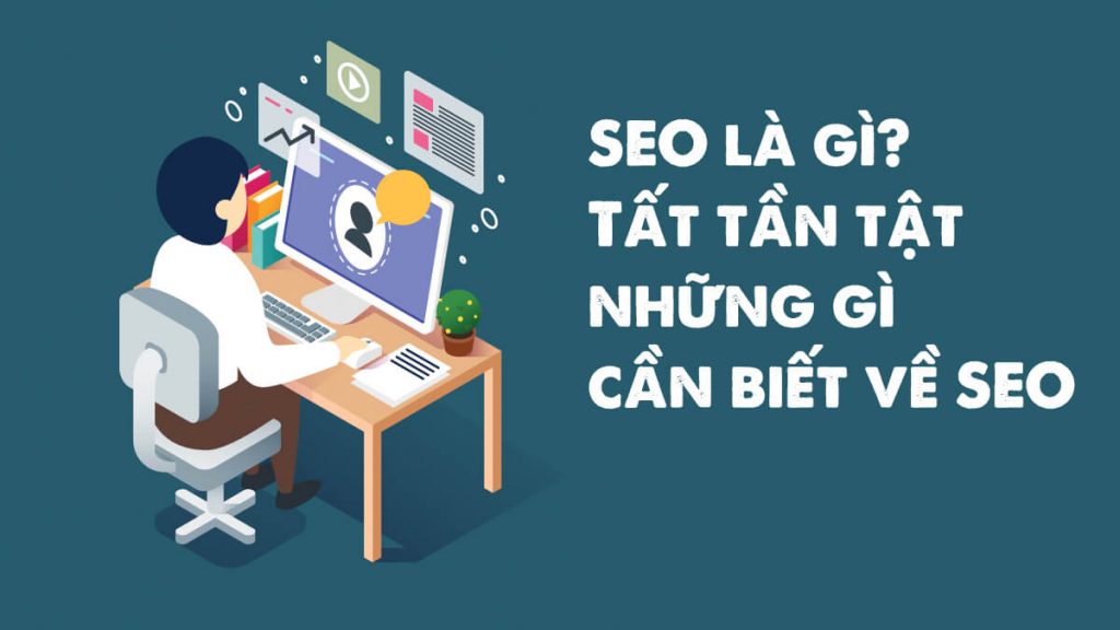 seo là gì tất tần tật những gì cần biết về seo